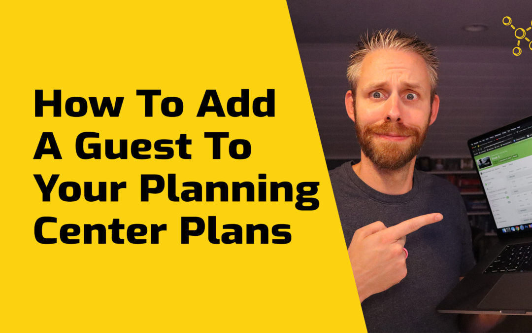 How To Add A Guest To Planning Center Services