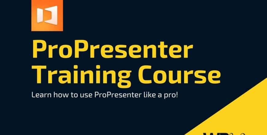 ProPresenter Training Course _SD
